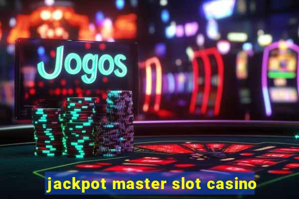 jackpot master slot casino