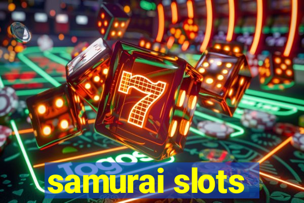 samurai slots