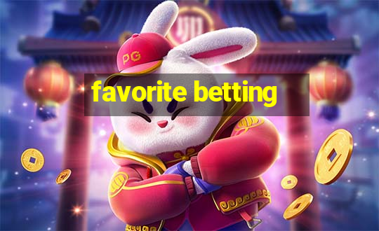 favorite betting