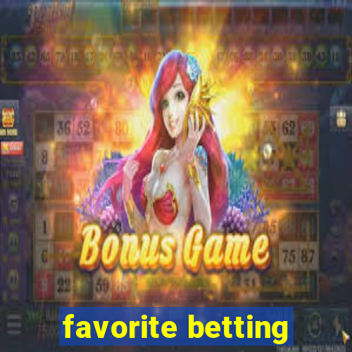 favorite betting