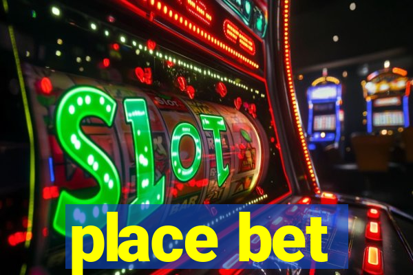 place bet