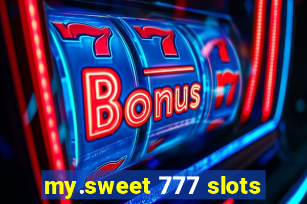 my.sweet 777 slots