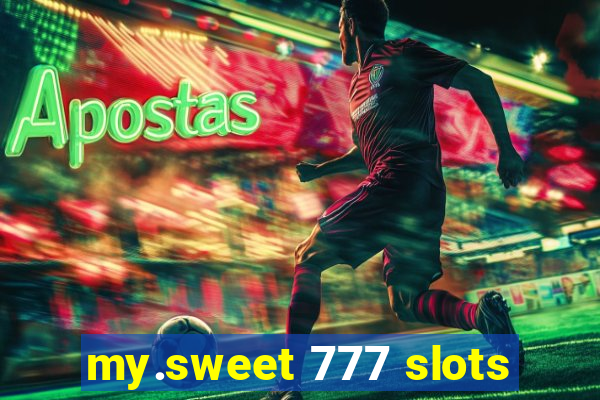 my.sweet 777 slots