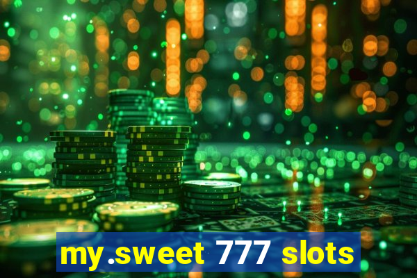 my.sweet 777 slots