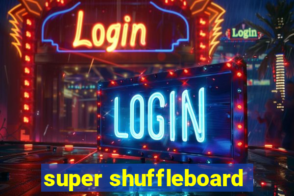 super shuffleboard