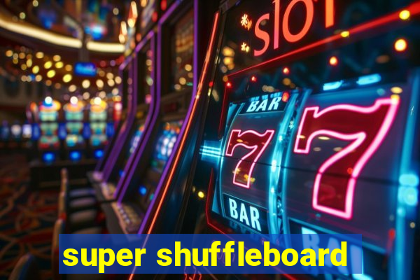 super shuffleboard