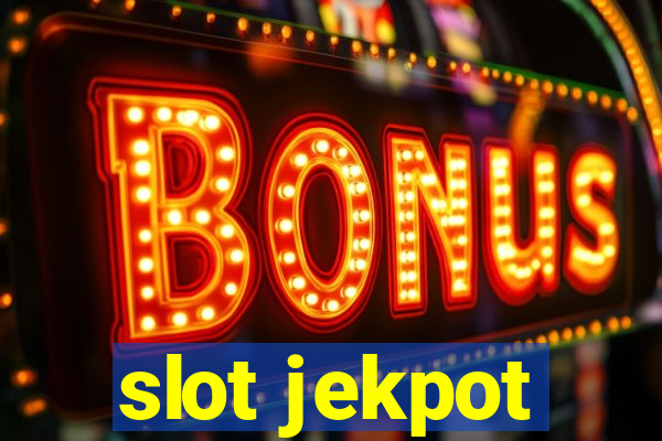 slot jekpot