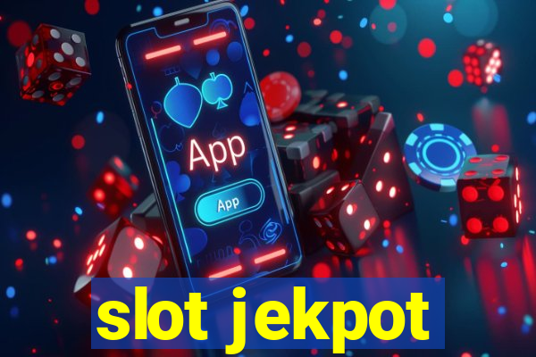 slot jekpot