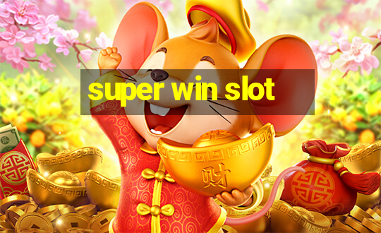 super win slot