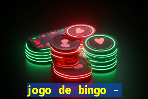 jogo de bingo - bingo ao vivo