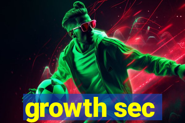 growth sec