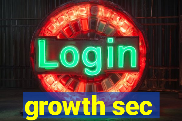 growth sec