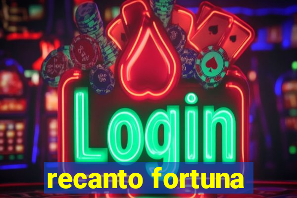 recanto fortuna