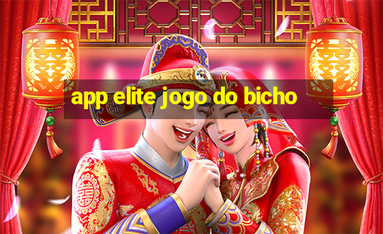 app elite jogo do bicho