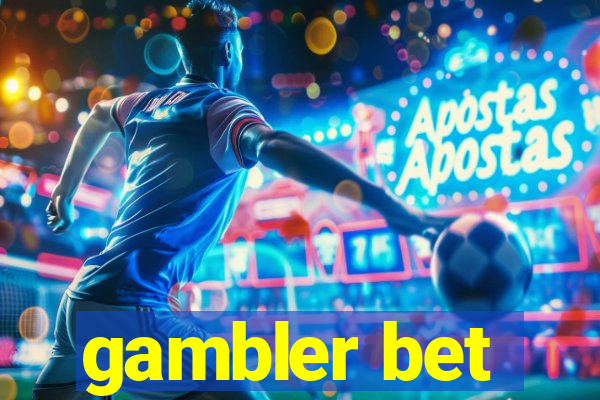 gambler bet