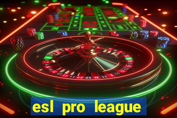 esl pro league season 20 jogos