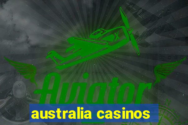 australia casinos