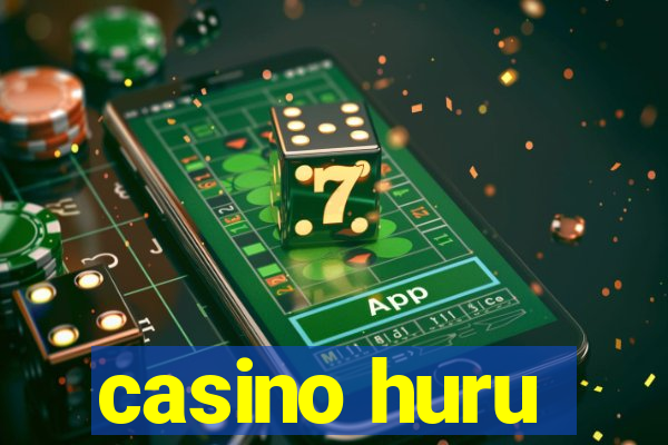 casino huru