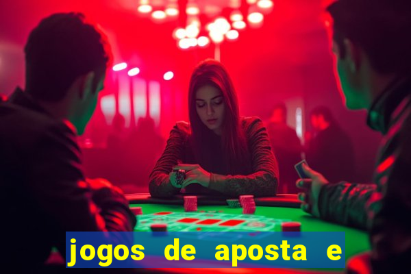 jogos de aposta e ganhar dinheiro