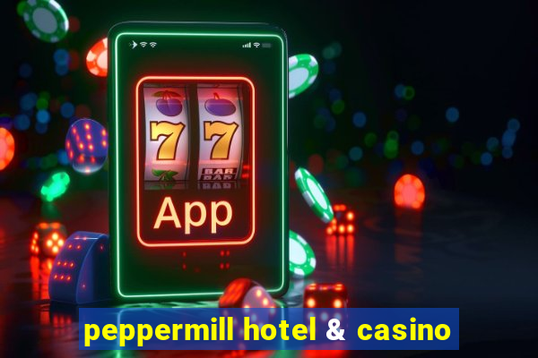 peppermill hotel & casino