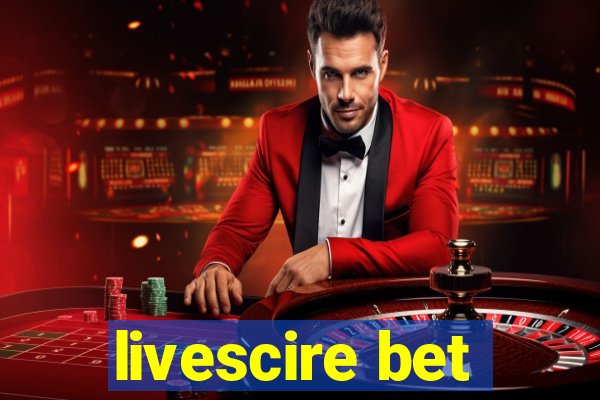 livescire bet