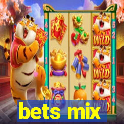 bets mix