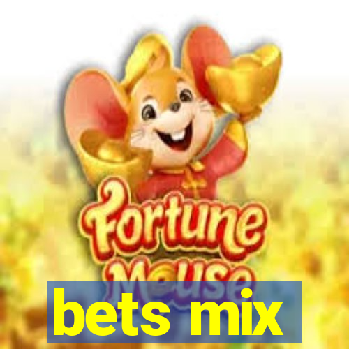 bets mix