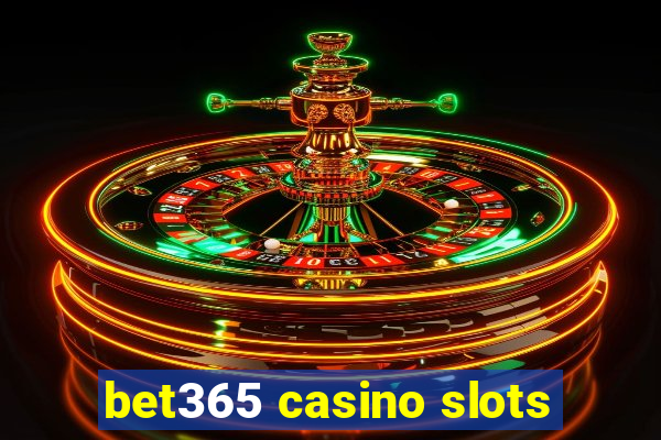 bet365 casino slots