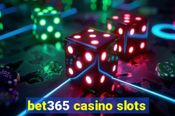 bet365 casino slots