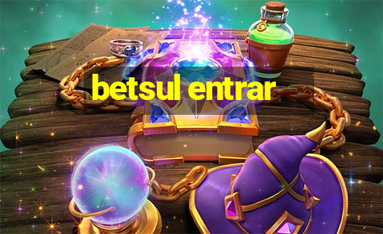 betsul entrar