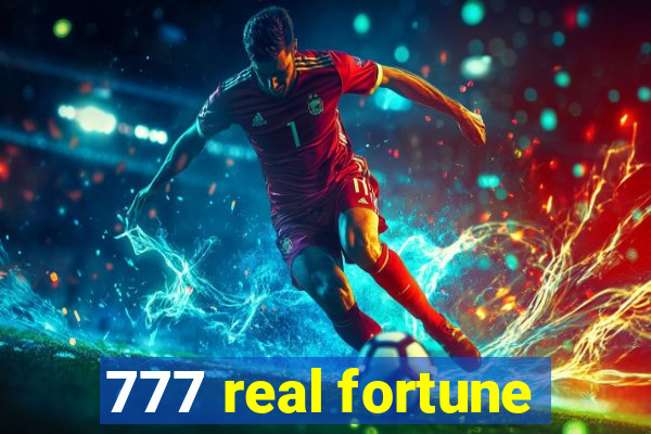 777 real fortune