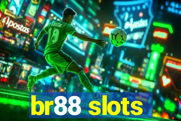 br88 slots