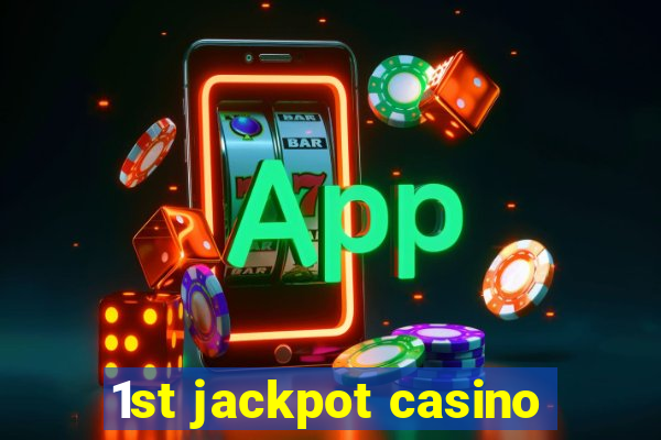 1st jackpot casino