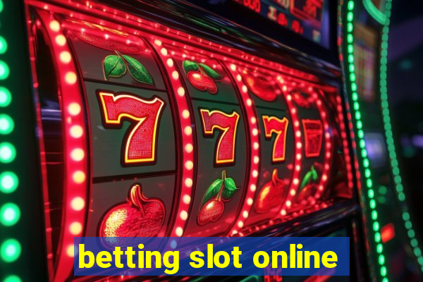 betting slot online