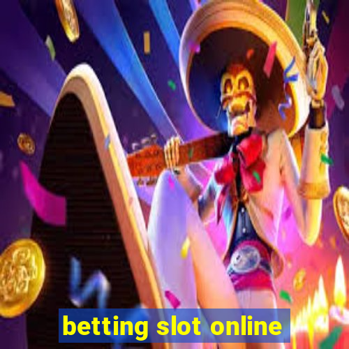 betting slot online