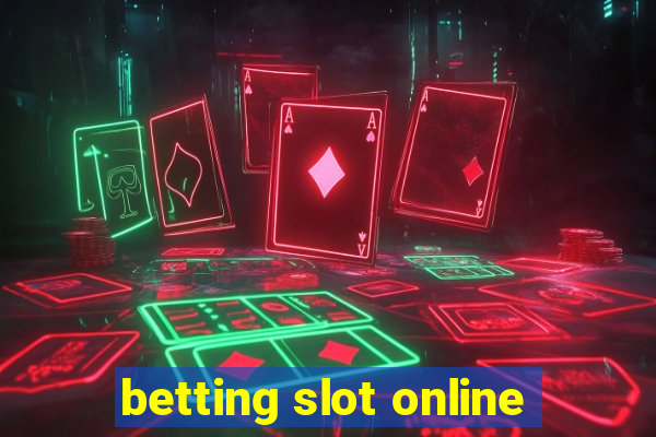 betting slot online