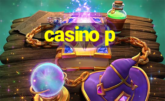 casino p