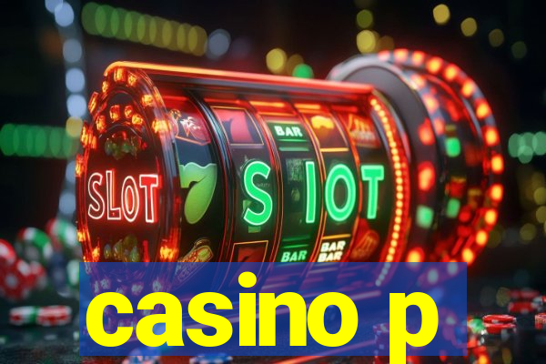 casino p