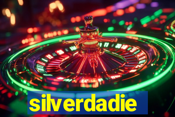 silverdadie