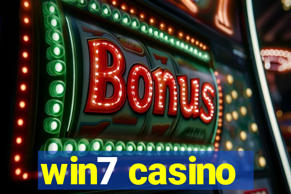 win7 casino