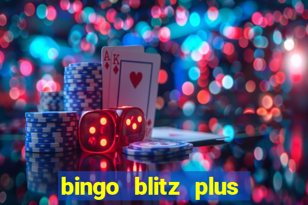 bingo blitz plus free credits