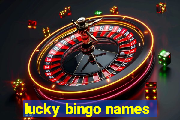 lucky bingo names