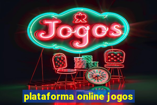 plataforma online jogos