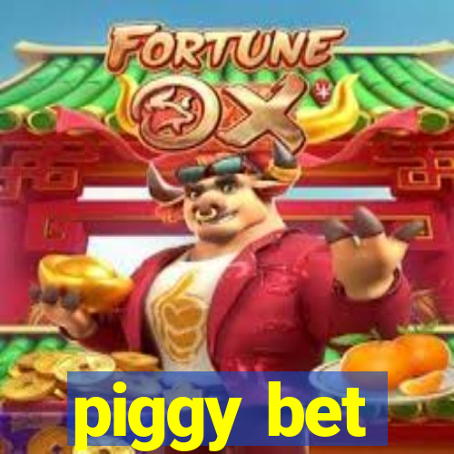 piggy bet