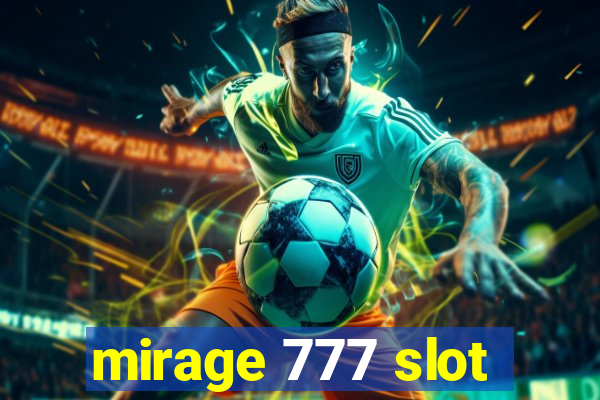 mirage 777 slot