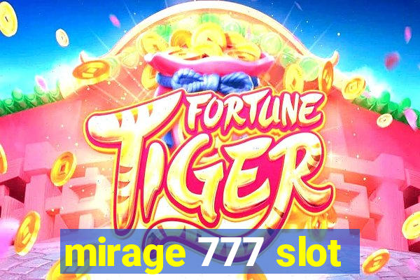 mirage 777 slot