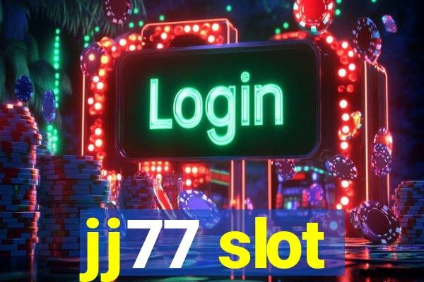 jj77 slot