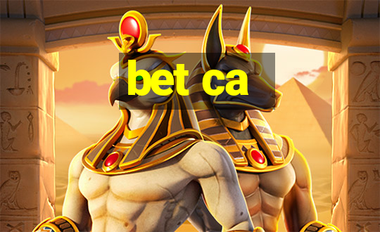 bet ca