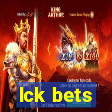 lck bets