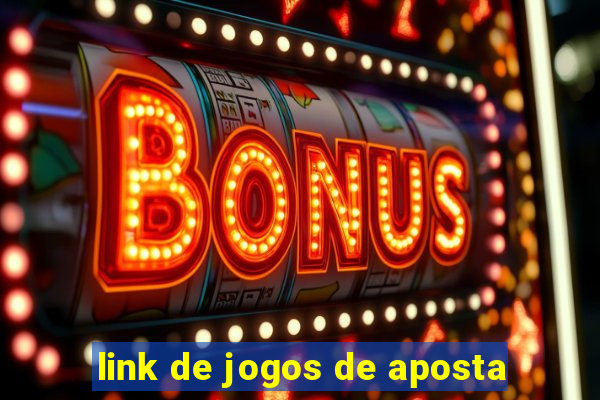 link de jogos de aposta